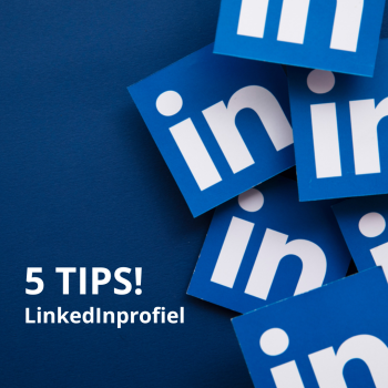 5 tips voor een onweerstaanbaar LinkedInprofiel